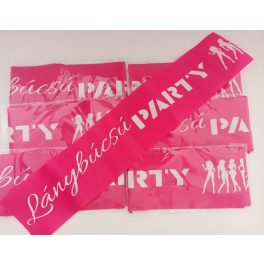 Vállszalag - Lánybúcsú Party felirattal - ( 6 DARAB) 